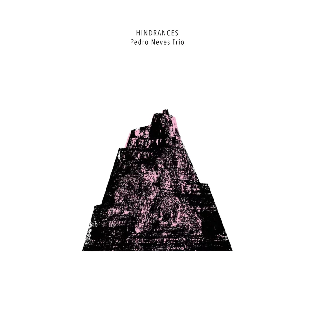 Pedro Neves - Hindrances