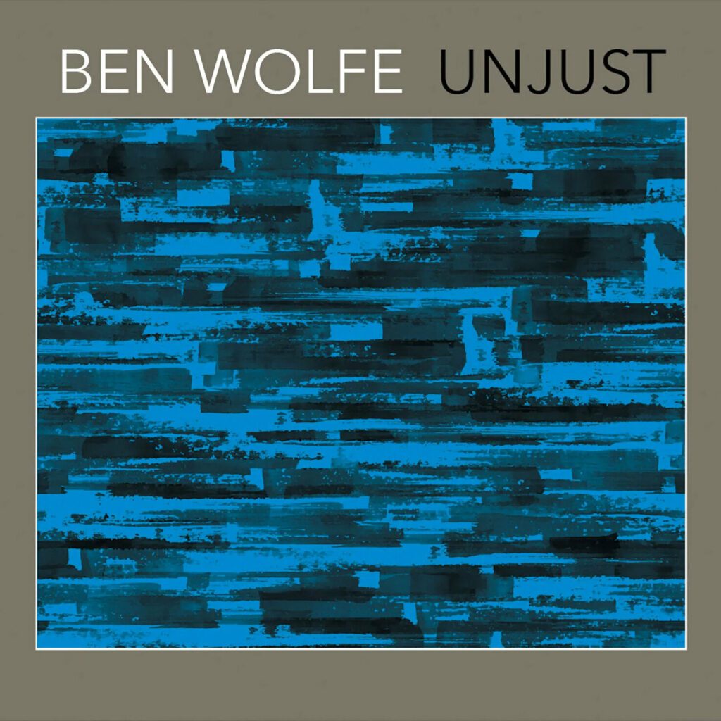 Ben Wolfe - Unjust
